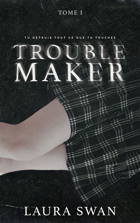 troublemaker livre|Troublemaker